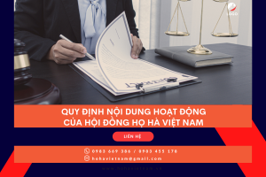 Quy định nội dung hoạt động của Hội đồng họ Hà Việt Nam 